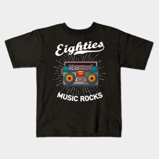 Eighties Music Rocks 80s Boom Box Gift Kids T-Shirt